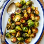 Roasted Brussels Sprouts