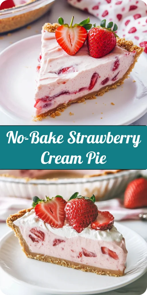 Strawberry Cream Pie (No-Bake)