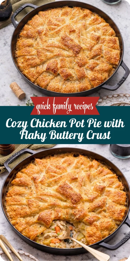 Cozy Chicken Pot Pie with Flaky Buttery Crust